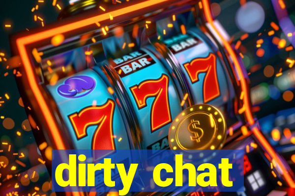 dirty chat